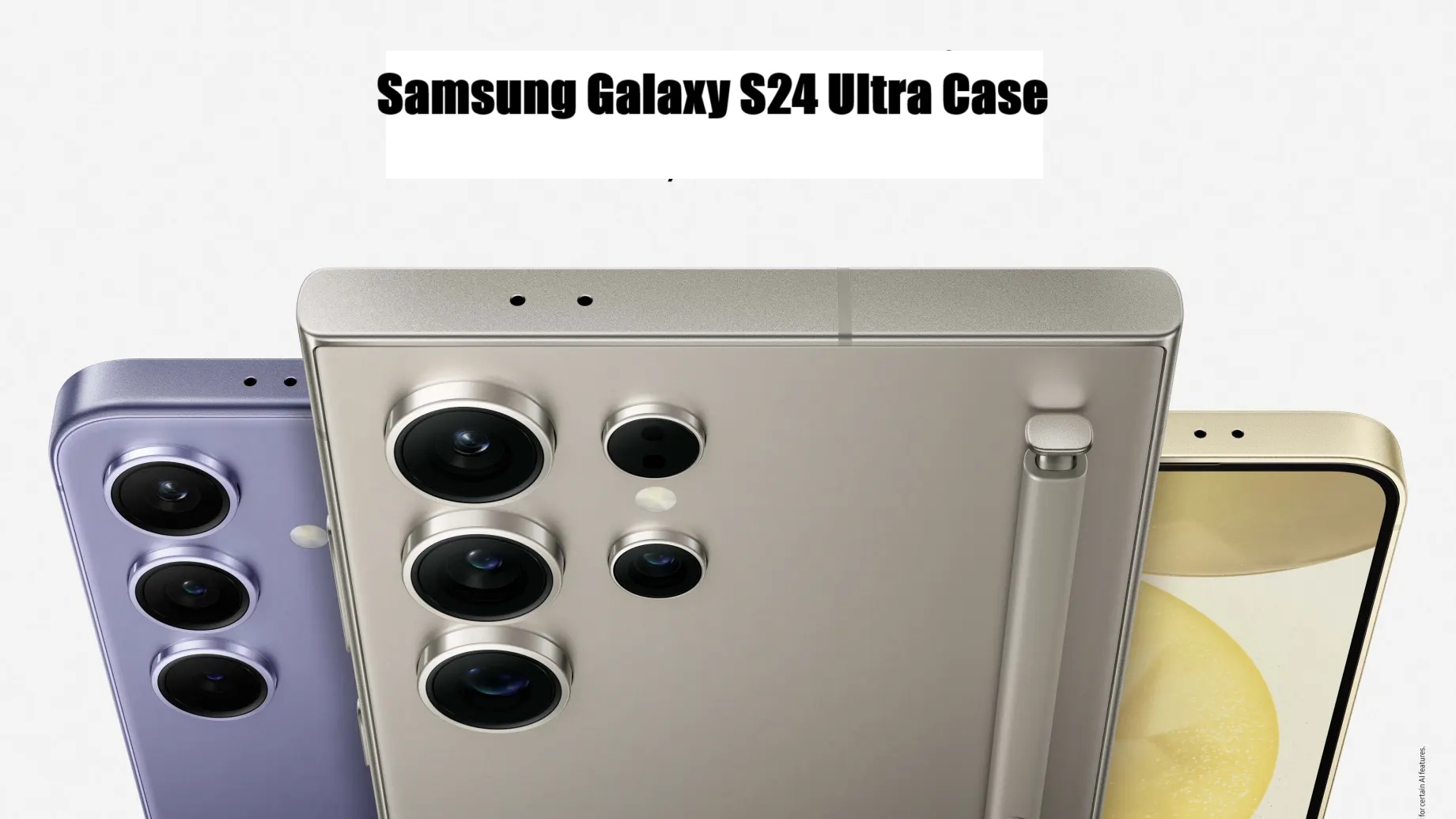 Best Samsung Galaxy S24 Ultra Case: Ultimate Guide to Protect and Style Your Phone